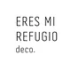 Eres Mi Refugio Deco